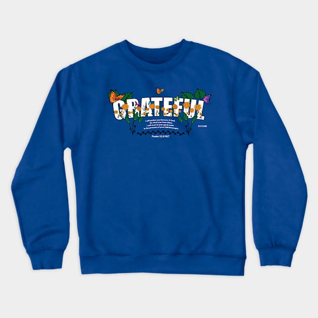Grateful Crewneck Sweatshirt by Richardramirez82
